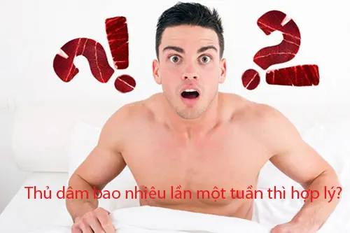 Thủ dâm bao nhiêu lần một tuần thì hợp lý?